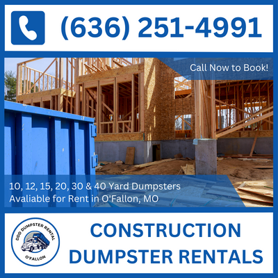 Sustainable Construction Dumpster Rental Practices in O'Fallon, MO - St. Charles County Focus - DDD Dumpster Rental O'Fallon